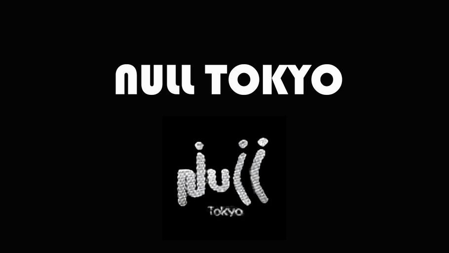NULL TOKYO