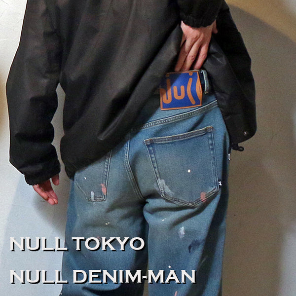 NULL TOKYOから新作デニムパンツ入荷！