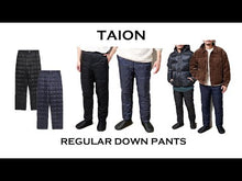 Load and play video in Gallery viewer, TAION REGULAR DOWN PANTS TAION Regular Down Pants (NAVY) (BLACK) [TAION-131RS]
