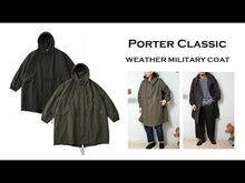 Load and play video in Gallery viewer, Porter Classic WEATHER MILITARY COAT Porter Classic Weather Military Coat (OLIVE) (BLACK) [PC-026-1985]
